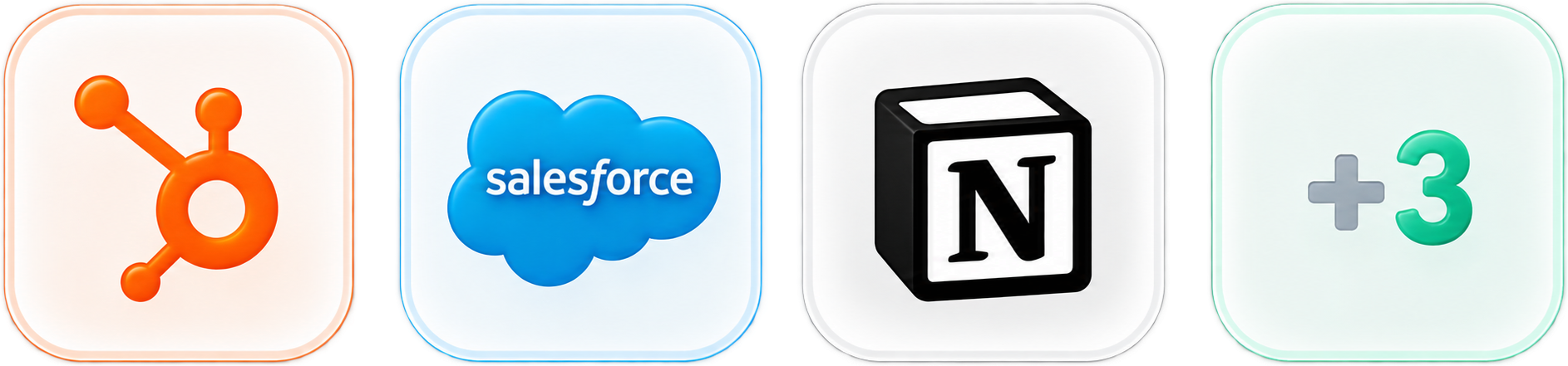 Connected CRMs: HubSpot, Salesforce, Notion, and more.